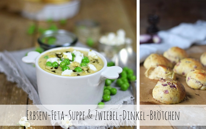 Erbsen-Feta-Suppe & Zwiebel-Dinkel-Brötchen